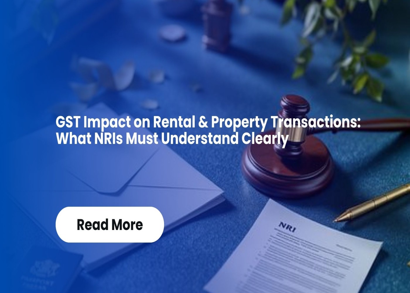 GST impact on rental and property transactions for NRIs in India